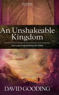 An Unshakeable Kingdom - Hardcover
