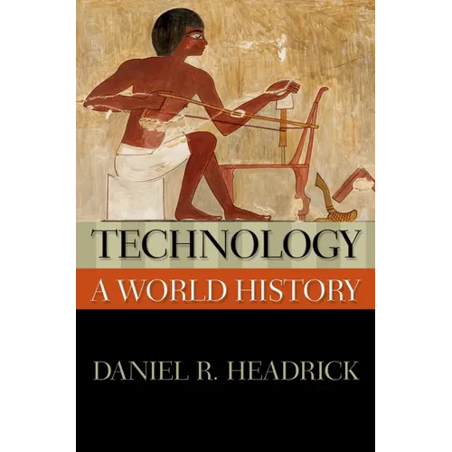 Technology: A World History - Paperback