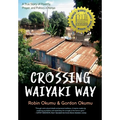 Crossing Waiyaki Way: A True Story of Poverty, Prayer, and Politics in Kenya - Hardcover