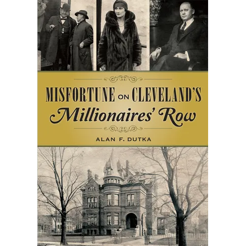 Misfortune on Cleveland's Millionaires' Row - Paperback