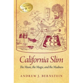 California Slim: The Music, The Magic and The Madness - Paperback