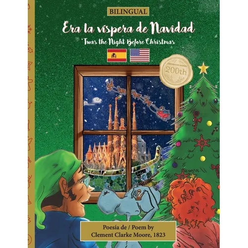 BILINGUAL 'Twas the Night Before Christmas - 200th Anniversary Edition: SPANISH Era la víspera de Navidad - Paperback