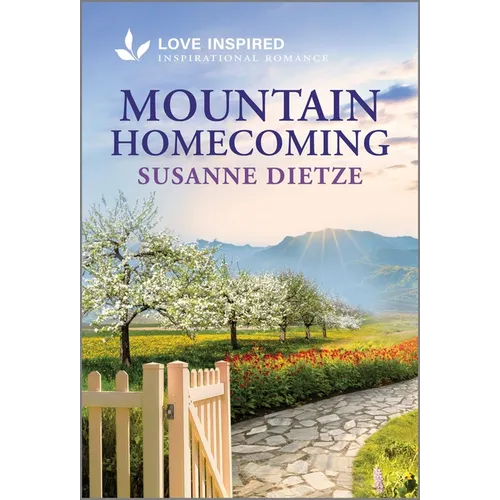 Mountain Homecoming: An Uplifting Inspirational Romance - Mass Market Paperbound