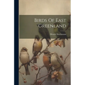Birds Of East Greenland - Paperback