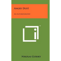 Angry Dust: An Autobiography - Hardcover