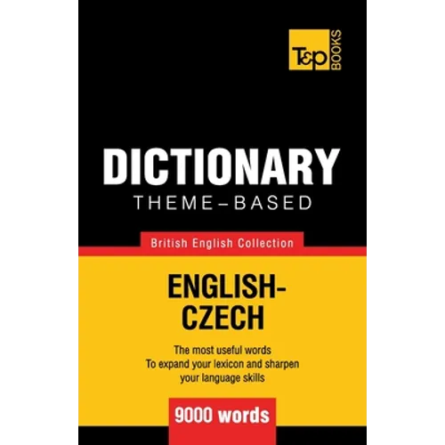 Theme-based dictionary British English-Czech - 9000 words - Paperback