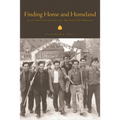 Finding Home and Homeland: Jewish Youth and Zionism in the Aftermath of the Holocaust - Hardcover