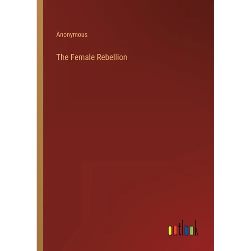 The Female Rebellion - Paperback