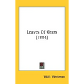 Leaves Of Grass (1884) - Hardcover