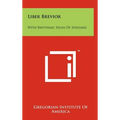 Liber Brevior: With Rhythmic Signs Of Solesmes - Hardcover
