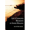 Life Changing Moments in Inner Healing - Paperback