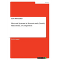 Electoral Systems in Slovenia and (North) Macedonia. A Comparison - Paperback