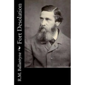 Fort Desolation - Paperback