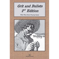 Grit and Bullets, 2nd Edition - Paperback