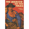 The Medico on the Trail - Paperback