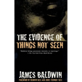 The Evidence of Things Not Seen: Reissued Edition - Paperback