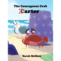 The Courageous Crab Carter - Hardcover