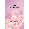 Light for Little Ones - Paperback