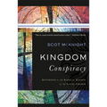 Kingdom Conspiracy: Returning to the Radical Mission of the Local Church - Paperback