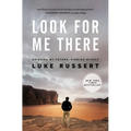 Look for Me There: Grieving My Father, Finding Myself - Hardcover