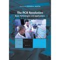The PCR Revolution: Basic Technologies and Applications - Paperback
