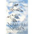 Nature Notes: Glimpses of God in the Natural World - Paperback
