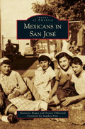 Mexicans in San Jose - Hardcover