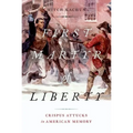 First Martyr of Liberty: Crispus Attucks in American Memory - Paperback