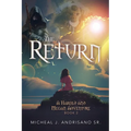 The Return: A Harold and Megan Adventure - Book 2 - Paperback