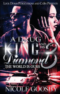A Drug King and His Diamond 3: The World Is Ours - Paperback