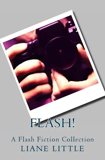 Flash!: A Flash Fiction Collection - Paperback