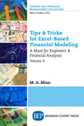 Tips & Tricks for Excel-Based Financial Modeling, Volume II: A Must for Engineers & Financial Analysts - Paperback
