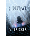Coldwave: A Sarah Frost Novel - Hardcover