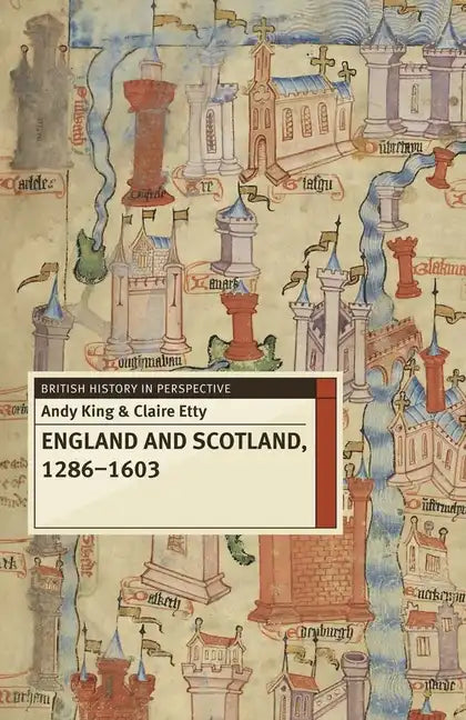 England and Scotland, 1286-1603 - Paperback