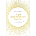 Lo Que Verdaderamente Importa - Paperback
