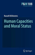 Human Capacities and Moral Status - Hardcover
