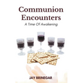 Communion Encounters: A Time Of Awakening - Paperback