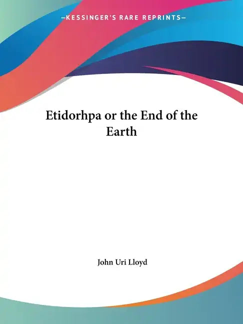 Etidorhpa or the End of the Earth - Paperback