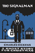 The Signalman: A Ghost Story for Christmas - Paperback