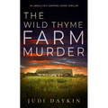 THE WILD THYME FARM MURDER an absolutely gripping crime thriller - Paperback