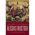 Reconstruction: A Concise History - Hardcover