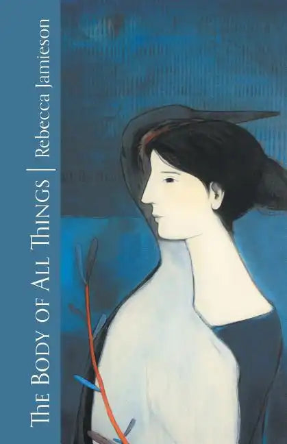 The Body of All Things - Paperback