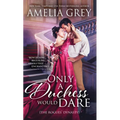 Only a Duchess Would Dare - Paperback