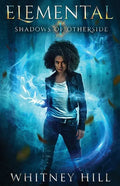 Elemental: Shadows of Otherside Book 1 - Paperback
