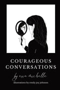 Courageous Conversations - Paperback