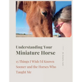 Understanding Your Miniature Horse - Paperback