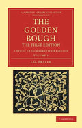 The Golden Bough: A Study in Comparative Religion - Paperback