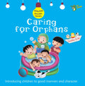 Caring for Orphans: Good Manners and Character - Paperback