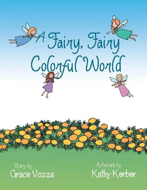 A Fairy, Fairy Colorful World - Paperback