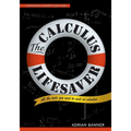 The Calculus Lifesaver: All the Tools You Need to Excel at Calculus - Paperback
